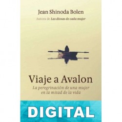 Viaje a Ávalon Jean Shidona Bolen