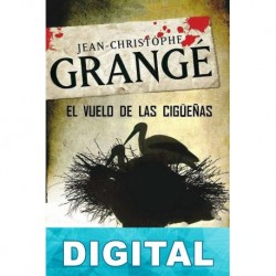 El vuelo de las cigüeñas Jean-Christophe Grangé