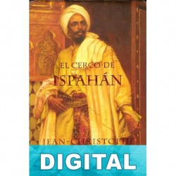 El cerco de Ispahán Jean-Christophe Rufin
