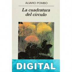 La cuadratura del círculo Álvaro Pombo