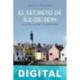 El secreto de Île-de-Sein Jean-Luc Bannalec