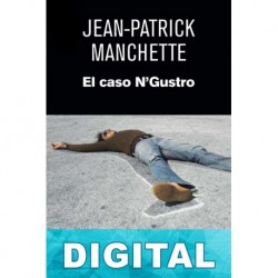 El caso N’Gustro Jean-Patrick Manchette