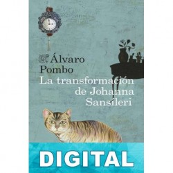 La transformación de Johanna Sansíleri Álvaro Pombo