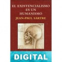 El existencialismo es un humanismo Jean-Paul Sartre