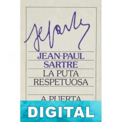 La puta respetuosa. A puerta cerrada Jean-Paul Sartre