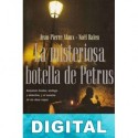 La misteriosa botella de Petrus Jean-Pierre Alaux & Noël Balen