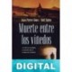 Muerte entre los viñedos Jean-Pierre Alaux & Noël Balen