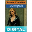 La escapada Jeanne Cordelier & Martine Laroche