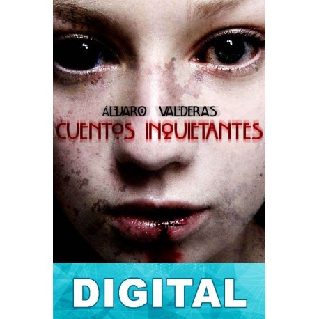 Cuentos inquietantes Álvaro Valderas