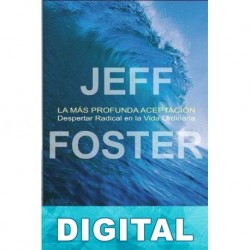 La más profunda aceptación Jeff Foster