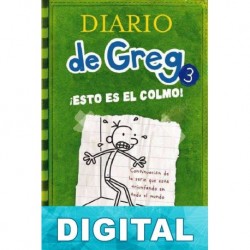 Diario de Greg ¡Esto es el colmo! Jeff Kinney