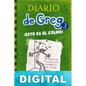 Diario de Greg ¡Esto es el colmo! Jeff Kinney