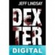 Dexter por decisión propia Jeff Lindsay