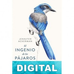 El ingenio de los pájaros Jennifer Ackerman