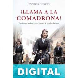 ¡Llama a la comadrona! Jennifer Worth