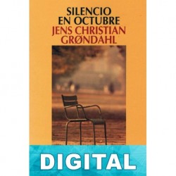 Silencio en octubre Jens Christian Grøndahl