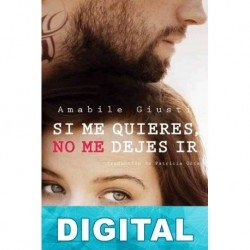 Si me quieres, no me dejes ir Amabile Giusti