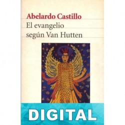 El evangelio según Van Hutten Abelardo Castillo