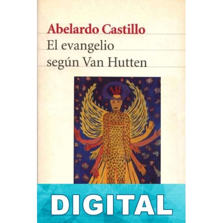 El evangelio según Van Hutten Abelardo Castillo