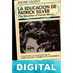La educación de Patrick Silver Jerome Charyn