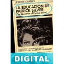 La educación de Patrick Silver Jerome Charyn