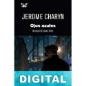 Ojos azules Jerome Charyn