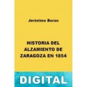 Historia del alzamiento de Zaragoza en 1854 Jerónimo Borao