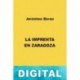 La imprenta en Zaragoza Jerónimo Borao