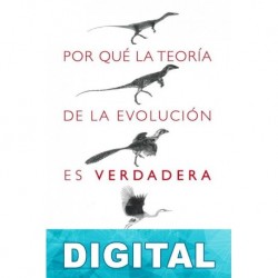 Por qué la teoría de la evolución es verdadera Jerry A. Coyne