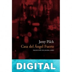 Casa del Ángel Fuerte Jerzy Pilch