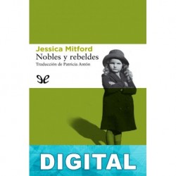 Nobles y rebeldes Jessica Mitford