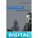 Blade Runner: lo que Deckard no sabía Jesús Alonso Burgos