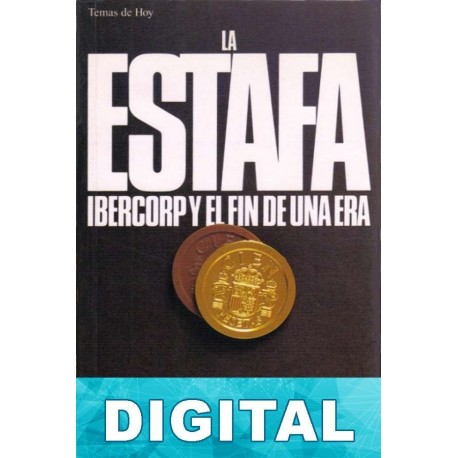 La estafa Ibercorp y el fin de una era Jesús Cacho & Casimiro García-Abadillo