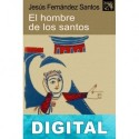 El hombre de los santos Jesús Fernández Santos