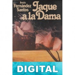 Jaque a la dama Jesús Fernández Santos