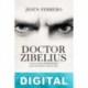 Doctor Zibelius Jesús Ferrero