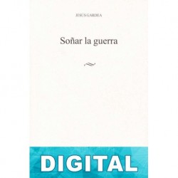 Soñar la guerra Jesús Gardea
