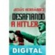 Desafiando a Hitler Jesús Hernández