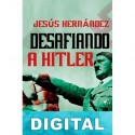 Desafiando a Hitler Jesús Hernández