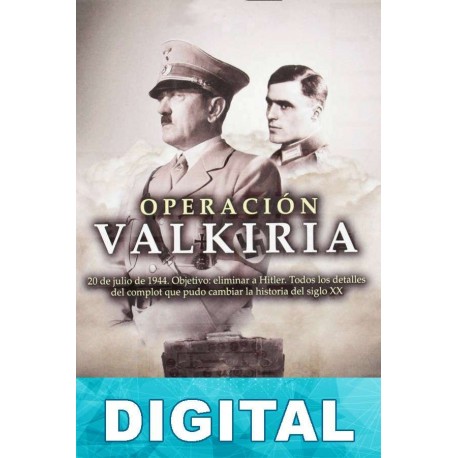 Operación Valkiria Jesús Hernández