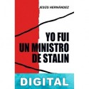 Yo fui un ministro de Stalin Jesús Hernández Tomás