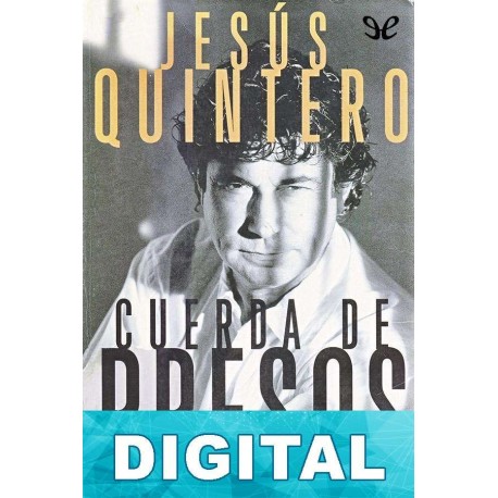 Cuerda de presos Jesús Quintero