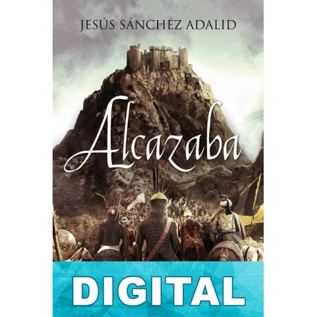 Alcazaba Jesús Sánchez Adalid