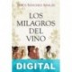 Los milagros del vino Jesús Sánchez Adalid