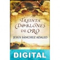 Treinta doblones de oro Jesús Sánchez Adalid