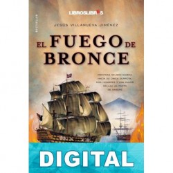 El fuego de bronce Jesús Villanueva Jiménez