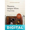 Nuestros tiempos felices Ji-young Gong
