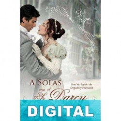 A solas con el Sr. Darcy Abigail Reynolds