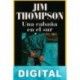 Una cabaña en el sur Jim Thompson