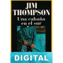 Una cabaña en el sur Jim Thompson